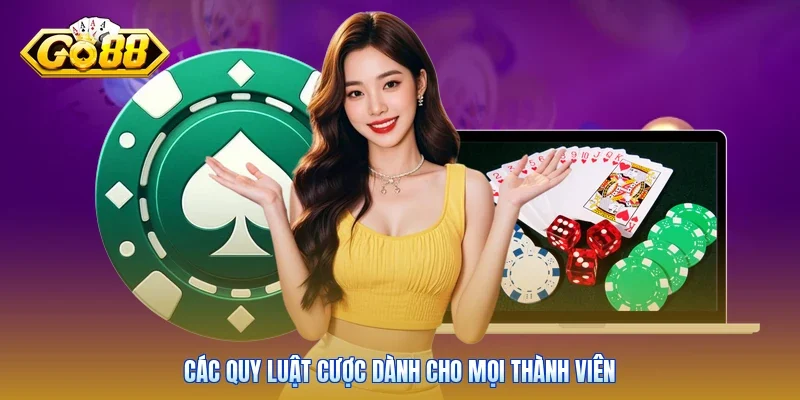 Các quy luật cược dành cho mọi thành viên