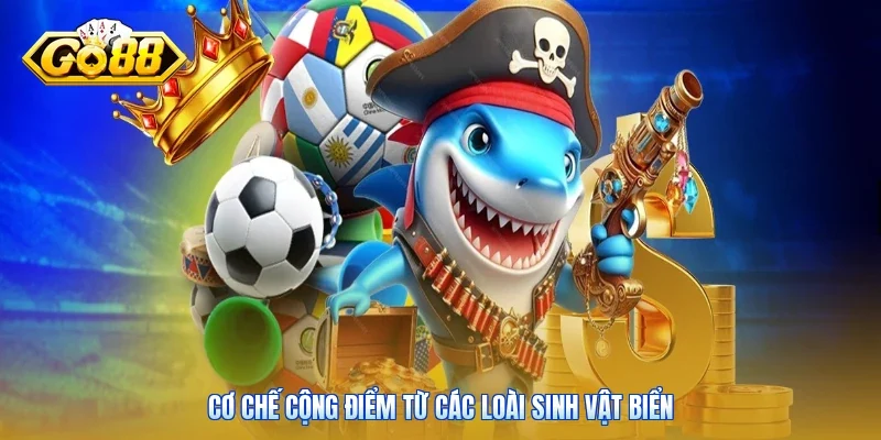 Cơ chế cộng điểm từ các loài sinh vật biển