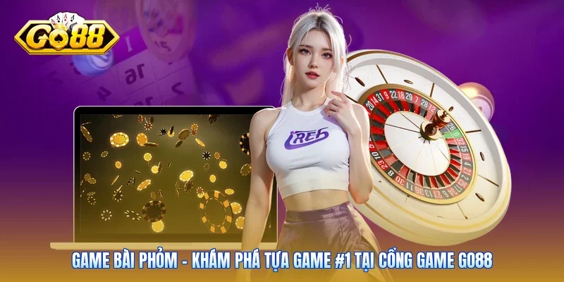 Game Bài Phỏm - Khám Phá Tựa Game #1 Tại Cổng Game Go88