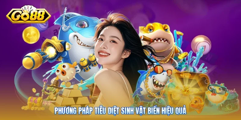 Phương pháp tiêu diệt sinh vật biển hiệu quả