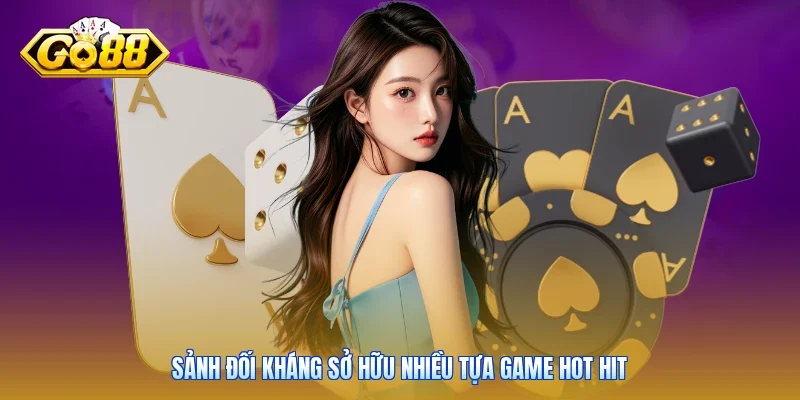 Sảnh đối kháng sở hữu nhiều tựa game hot hit
